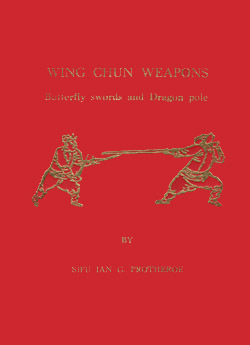 Wing Chun Weapons: Butterfly and Dragon Pole book cover